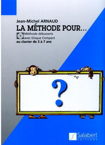 La Méthode Pour.... - Methode débutants au clavier de 3 à 7 ans - pro klavír